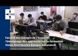 [Témoignages] Faculté des Métiers de l'Essonne | Formations Vente Distribution Banque Assurance